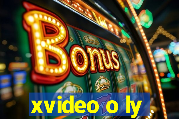 xvideo o ly